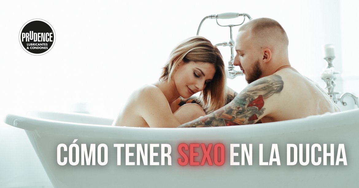 Cómo tener sexo en la ducha