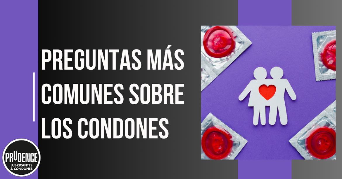 Preguntas más comunes sobre los condones